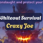 Whiteout Survival Crazy Joe