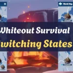 Whiteout Survival Switching States