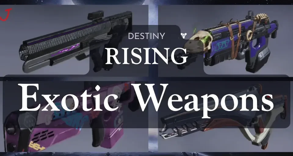 Destiny Rising Exotic Weapons
